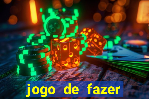 jogo de fazer dinheiro falso